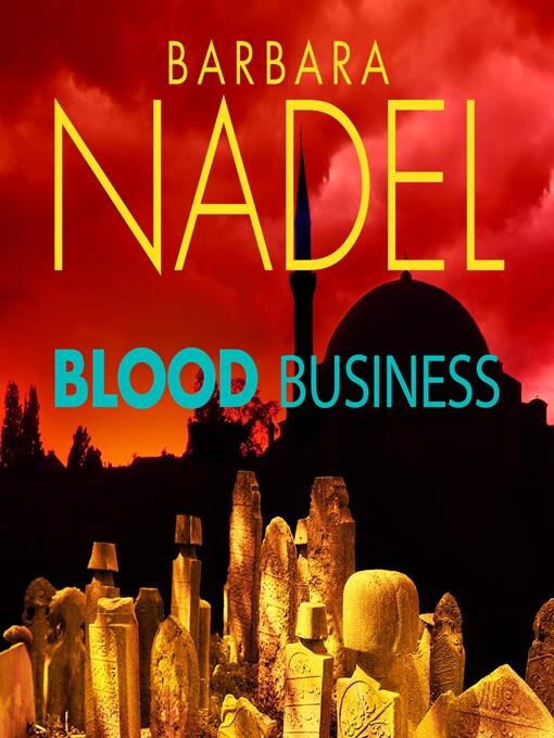 Title details for Blood Business by Barbara Nadel - Available